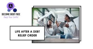 Life After a Debt Relief Order - What Happens Next!